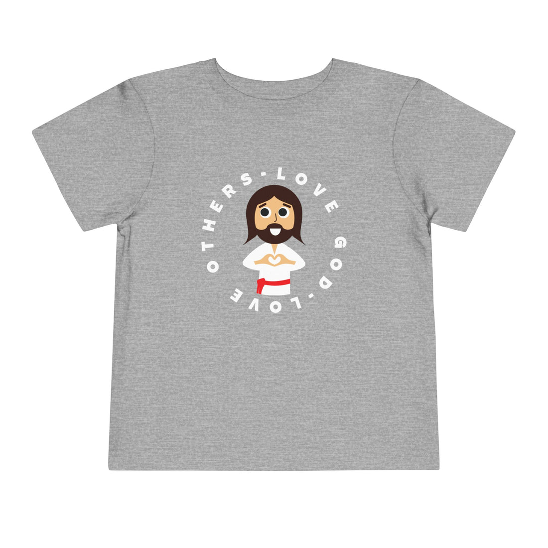 "Love God Love Others" Jesus Heart Shirt - Toddler T-Shirt -  Sizes 2T-5T