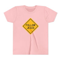 "Follow Jesus" Street Sign Shirt - Youth T-Shirt - Sizes Youth S-XL