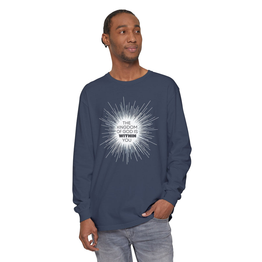 'The Kingdom of God is Within You' Jesus Quote Shirt - Unisex Adult Long Sleeve Tee Shirt - Sizes XS-5XL