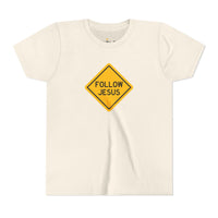 "Follow Jesus" Street Sign T Shirt - Youth Short Sleeve - Unisex Sizes YS-YXL