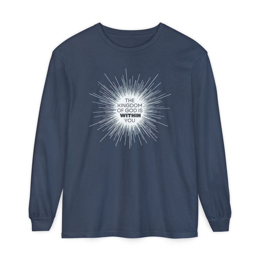 'The Kingdom of God is Within You' Jesus Quote Shirt - Unisex Adult Long Sleeve Tee Shirt - Sizes XS-5XL