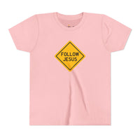 "Follow Jesus" Street Sign T Shirt - Youth Short Sleeve - Unisex Sizes YS-YXL